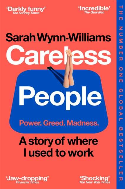 Careless People : A story of where I used to work by Sarah Wynn-Williams
