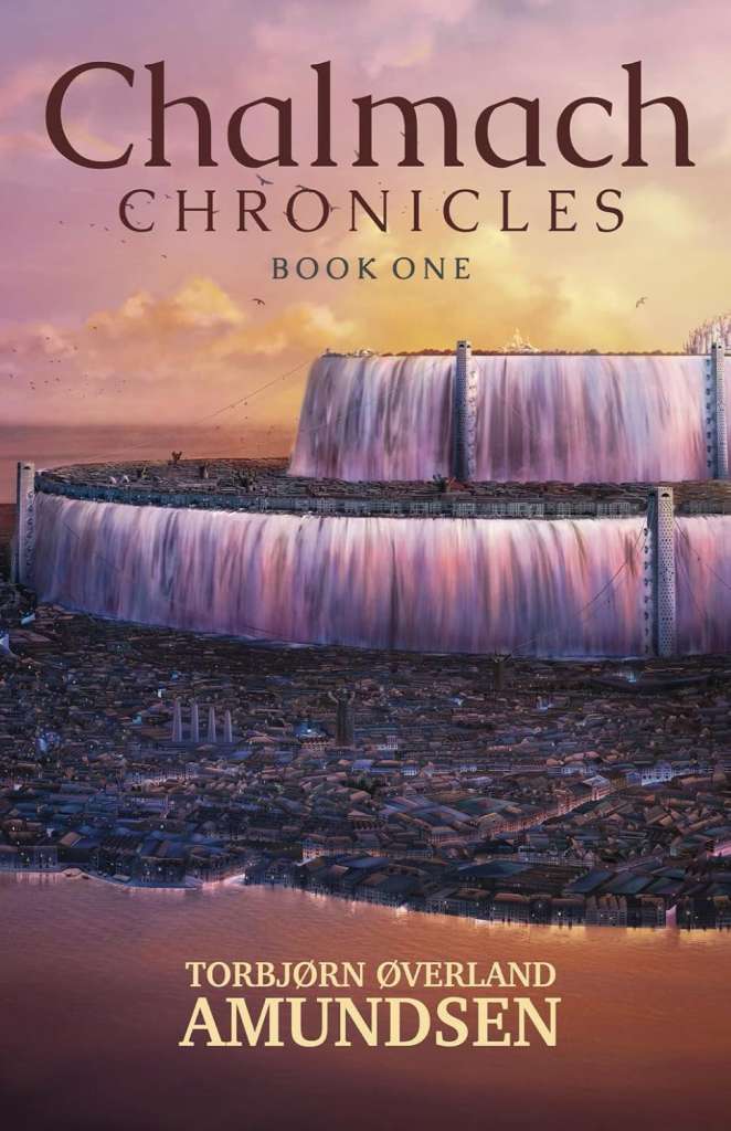 Chalmach Chronicles: Book One by Torbjørn Øverland Admundsen
