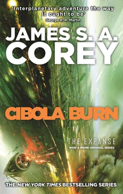Cibola Burn : Book 4 of the Expanse by James S.A. Corey