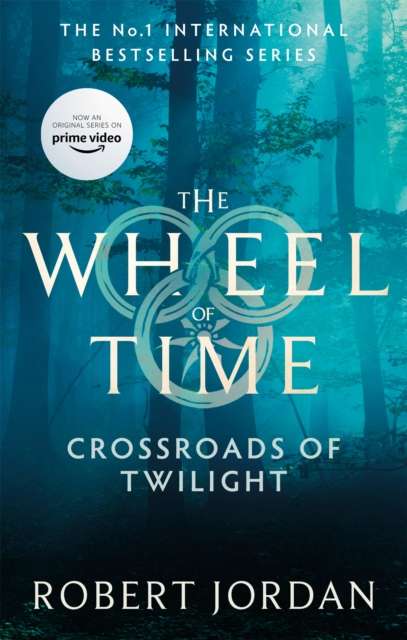 Crossroads Of Twilight : Book 10 of the Wheel of Time by Robert Jordan