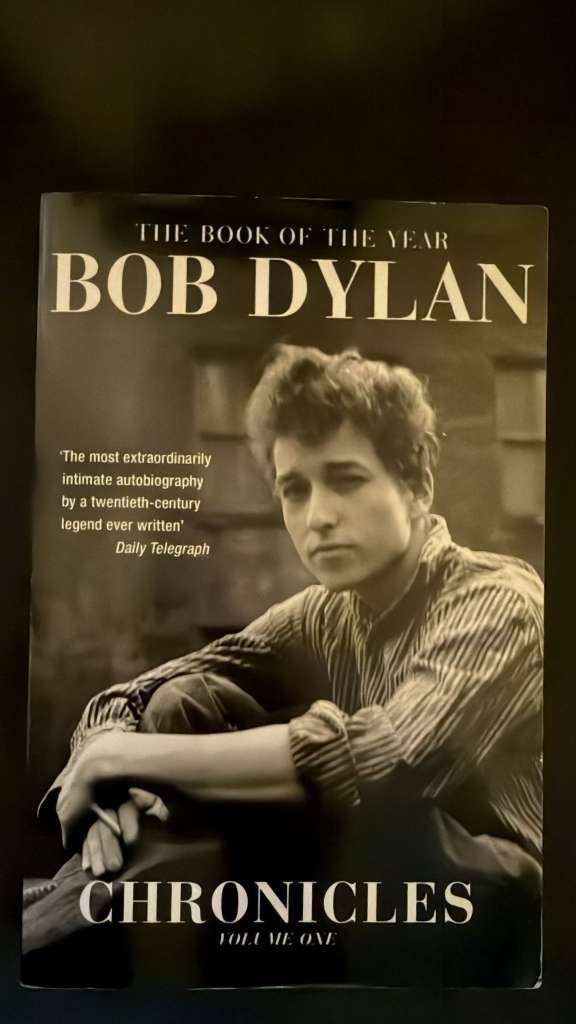 Chronicles vol 1 by Bob Dylan