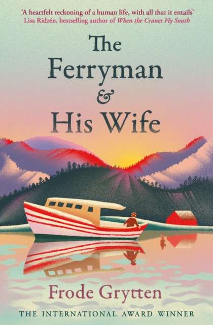 The Ferryman and His Wife by Frode Grytten