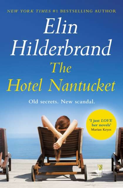 The Hotel Nantucket by Elin Hilderbrand