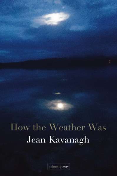 How the Weather Was by Jean Kavanagh
