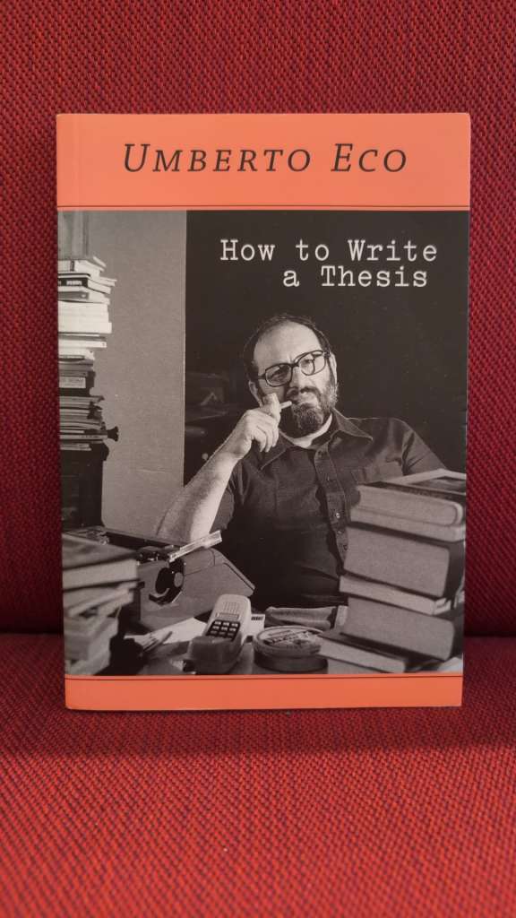 How to Write a Thesis by Umberto Eco