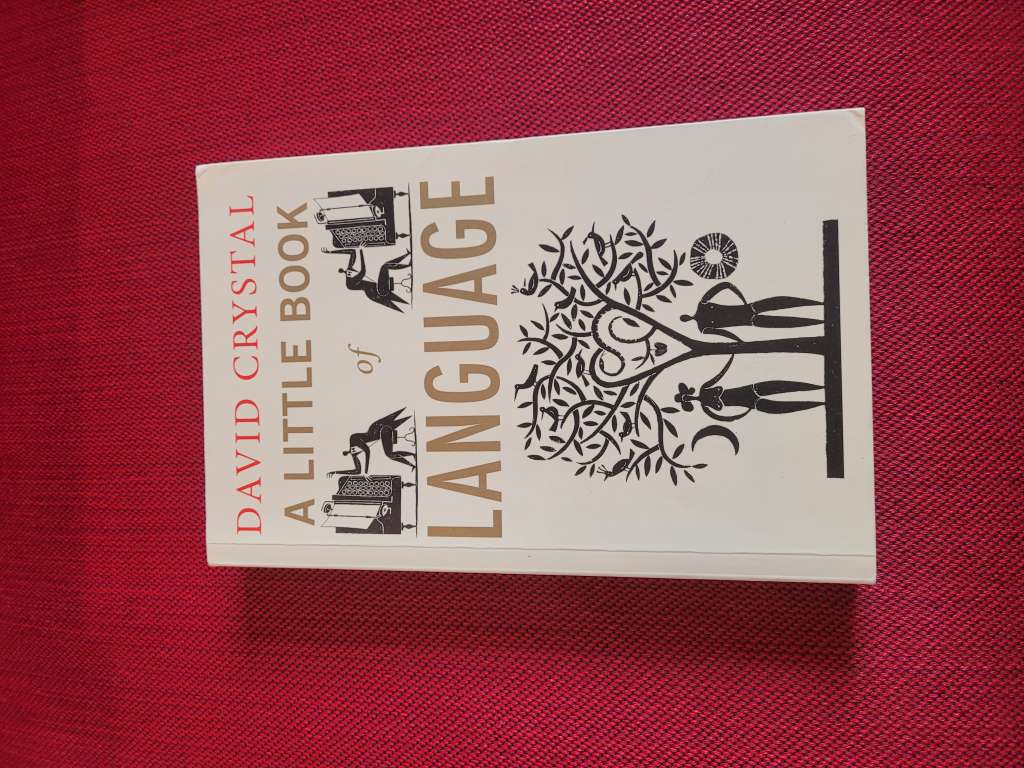 A Little Book of Language by David Crystal
