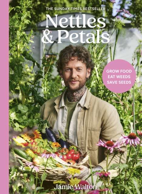 Nettles & Petals by Jamie Walton