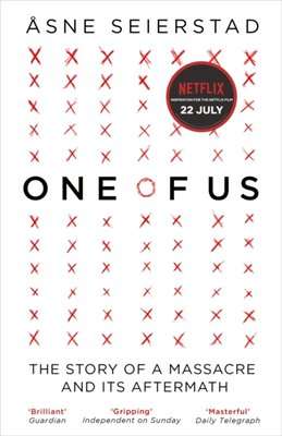 One of Us - The Story of a Massacre and its Aftermath by Åsne Seierstad