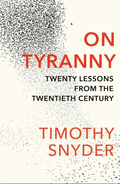 The Learning Book Club August 2026: On Tyranny : Twenty Lessons from the Twentieth Century by Timothy Snyder
