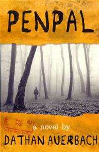 Penpal by Dathan Auerbach