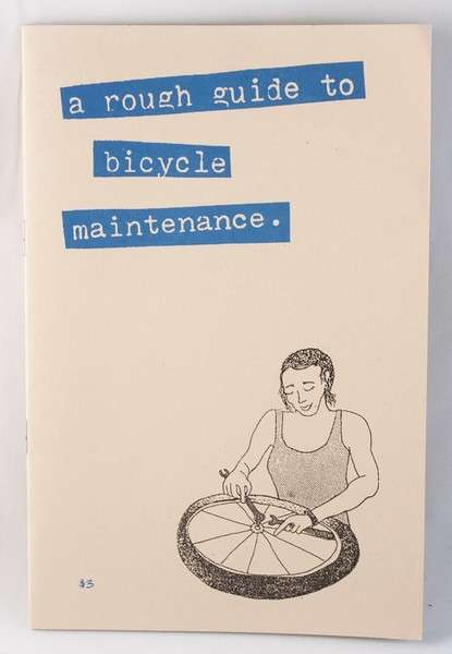 A Rough Guide to Bicycle Maintenance by Shelley Lynn Jackson