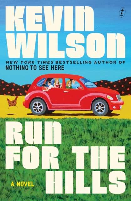 Run For The Hills by Kevin Wilson