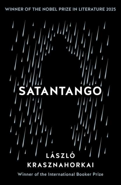 Satantango by Laszlo Krasznahorkai