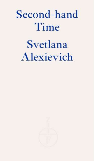 Second-hand Time by Svetlana Alexievich