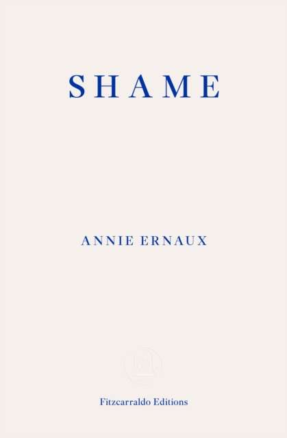 Shame by Annie Ernaux