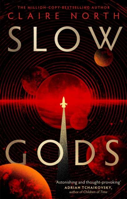 Slow Gods by Claire North