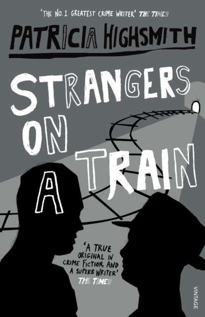 Strangers on a Train by Patricia Highsmith