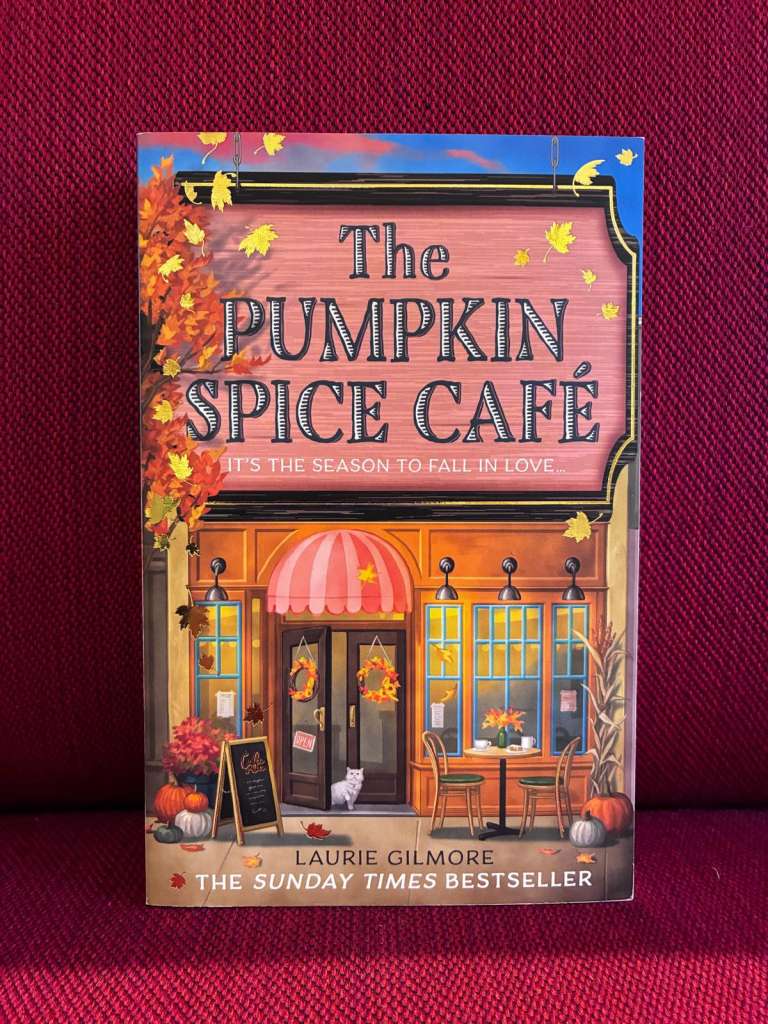 The Pumpkin Spice Cafe by Laurie Gilmore