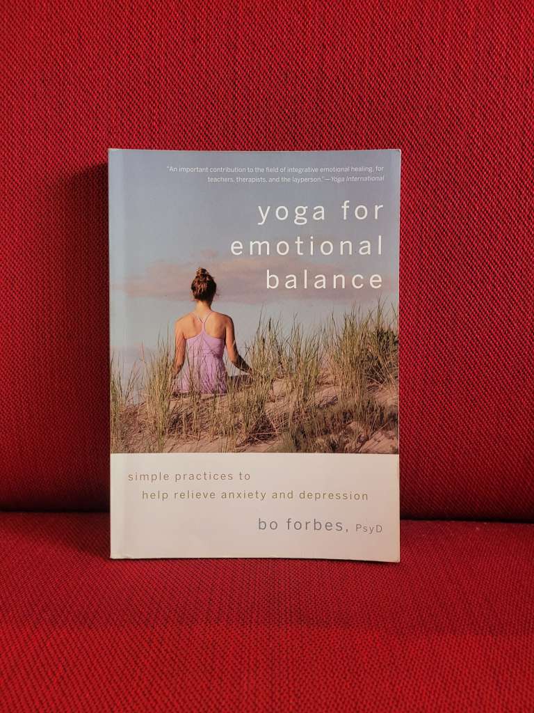Yoga for Emotional Balance by Bo Forbes