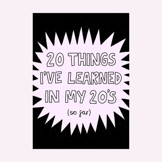 20 Things I've Learned in My 20S (So Far)