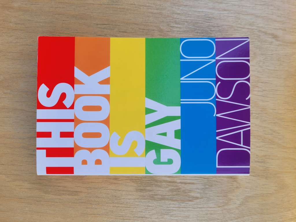 This Book Is Gay by Juno Dawson