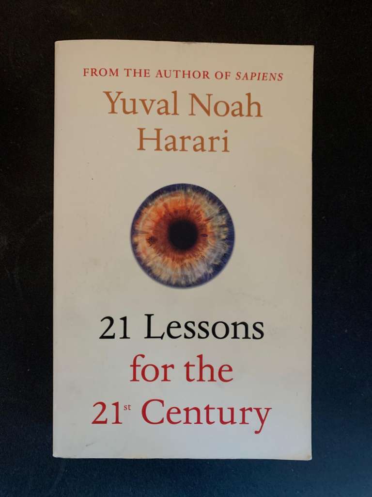 21 Lessons for the 21st Century by Yuval Noah Harari