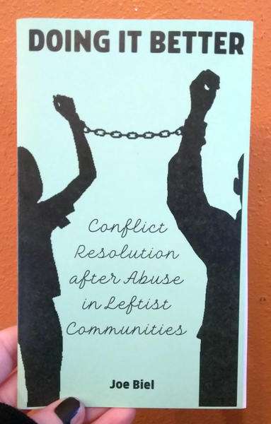 Doing It Better: Conflict Resolution & Accountability by Microcosm Pub