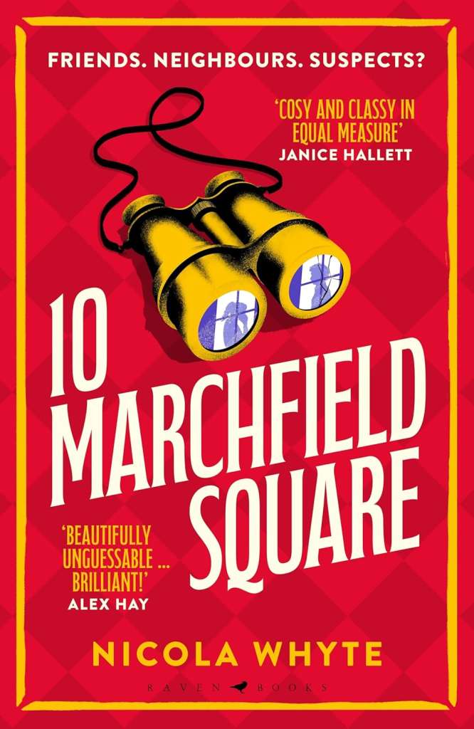 10 Marchfield Square : a Telegraph Best Crime Book of 2025 by Nicola Whyte
