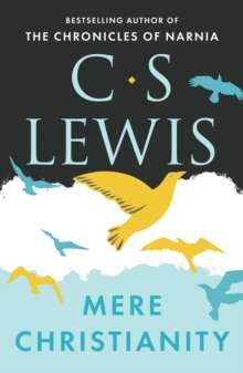 Mere Christianity by C.S. Lewis