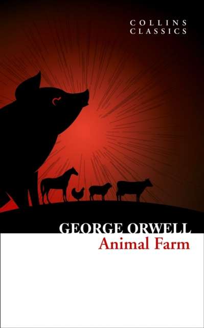Animal Farm by George Orwell