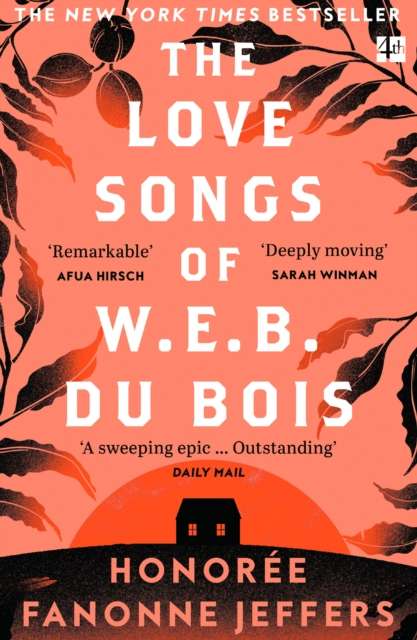 The Love Songs of W.E.B. Du Bois by Honoree Fanonne Jeffers