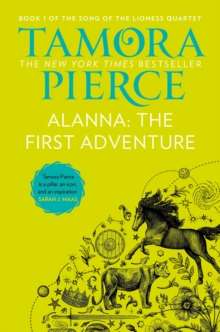 Alanna: The First Adventure : Book 1 by Tamora Pierce
