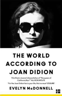 The World According to Joan Didion by  Evelyn McDonnell
