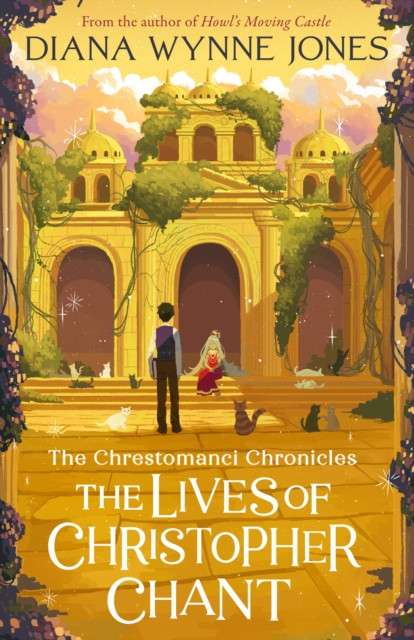 The Lives of Christopher Chant : Book 4 by Diana Wynne Jones