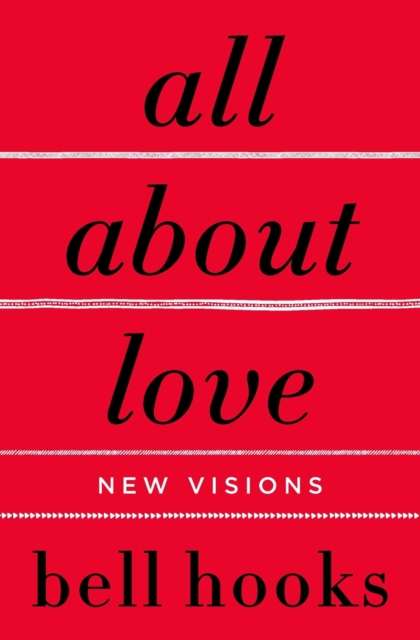 All About Love by bell hooks