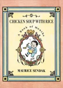 Chicken Soup with Rice : A Book of Months by Maurice Sendak