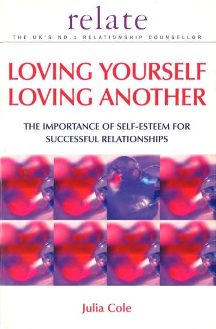 Loving Yourself Loving Another by Julia Cole (Paperback)