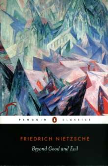 Beyond Good and Evil by Friedrich Nietzsche (Author) , Michael Tanner (Introduction By)
