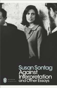 Against Interpretation and Other Essays by Susan Sontag