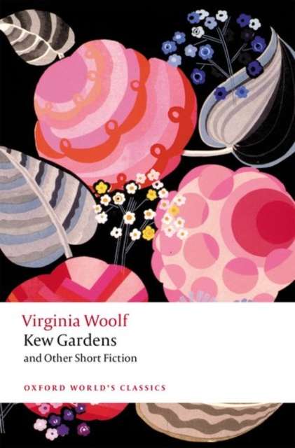 Kew Gardens and Other Short Fiction by Virginia Woolf