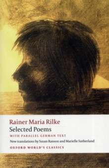 Selected Poems : with parallel German text by Rainer Maria Rilke