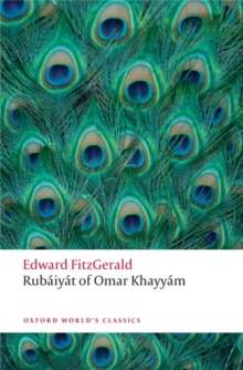 Rubaiyat of Omar Khayyam by Edward FitzGerald