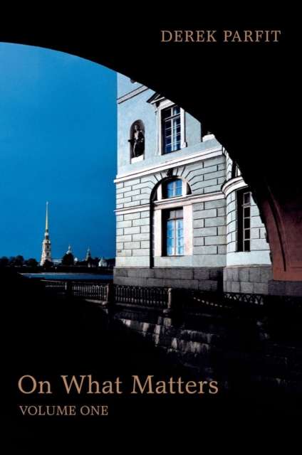 On What Matters : Volume One by Derek Parfit