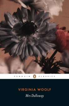 Mrs Dalloway by Virginia Woolf (Author) , Elaine Showalter (Notes By)