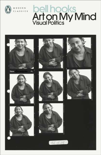 Art on My Mind : Visual Politics by bell hooks