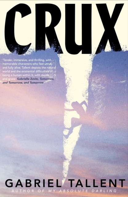 Crux by Gabriel Tallent