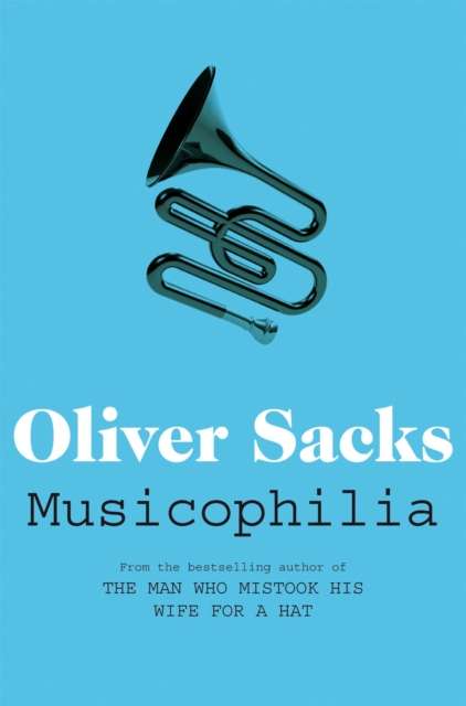 Musicophilia by Oliver Sacks