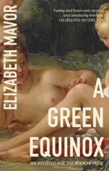 A Green Equinox by Elizabeth Mavor