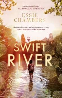 Swift River by Essie J. Chambers