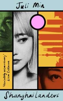 Shanghailanders : Longlisted for the Carnegie Medal 2025 by Juli Min